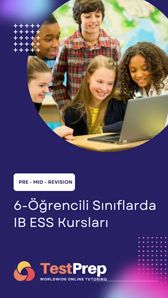 ib-ess-kurslari-daha-uygun-fiyatlariyla-sizi-6-ogrencili-siniflarda-ib-ye-hazirliyor - Test Prep Özel Ders, Hazırlık Kursu, Yurt Dışı Eğitim Online IB ESS Kursları %40 Daha Uygun Fiyatlarıyla Sizi 6-Öğrencili Sınıflarda IB'ye Hazırlıyor